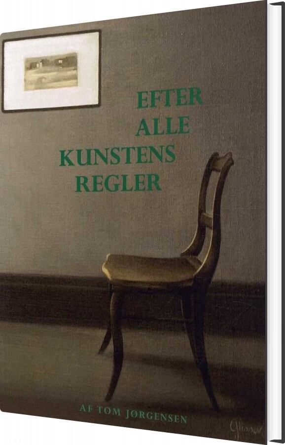 Efter Alle Kunstens Regler - Tom Jørgensen - Bog - P.s. Hansens Forlag