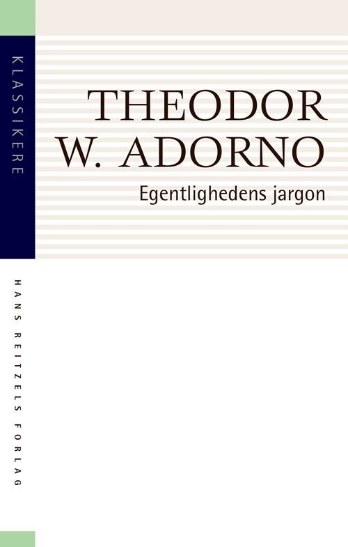 Egentlighedens Jargon - Theodor W. Adorno - Bog - Hans Reitzels Forlag