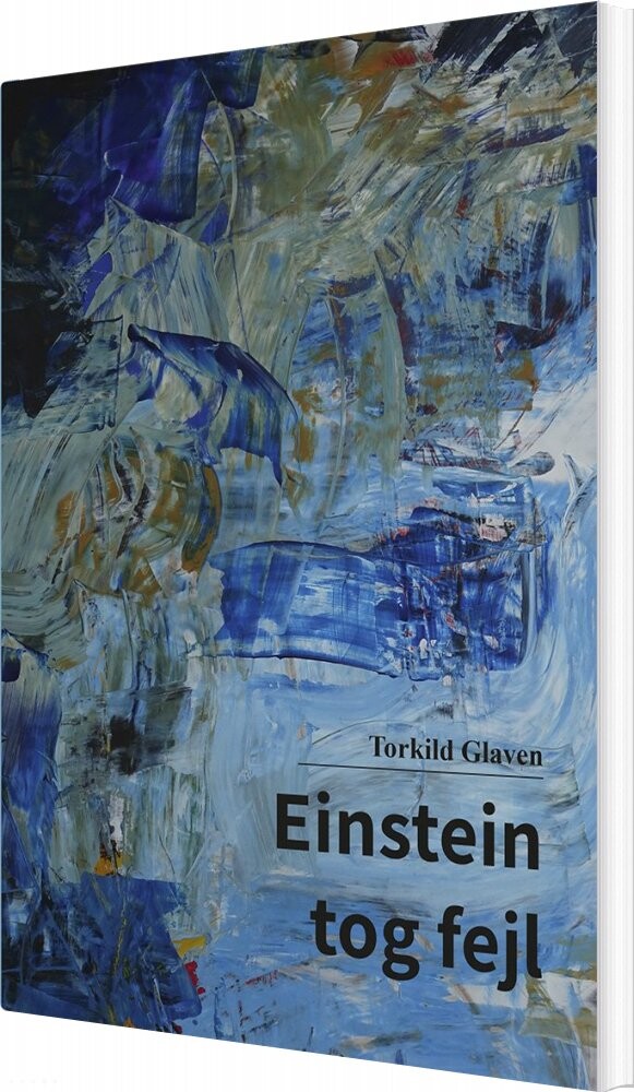 Einstein Tog Fejl - Torkild Glaven - Bog