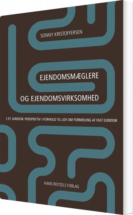 Ejendomsmæglere Og Ejendomsvirksomhed - Sonny Kristoffersen - Bog - Hans Reitzels Forlag