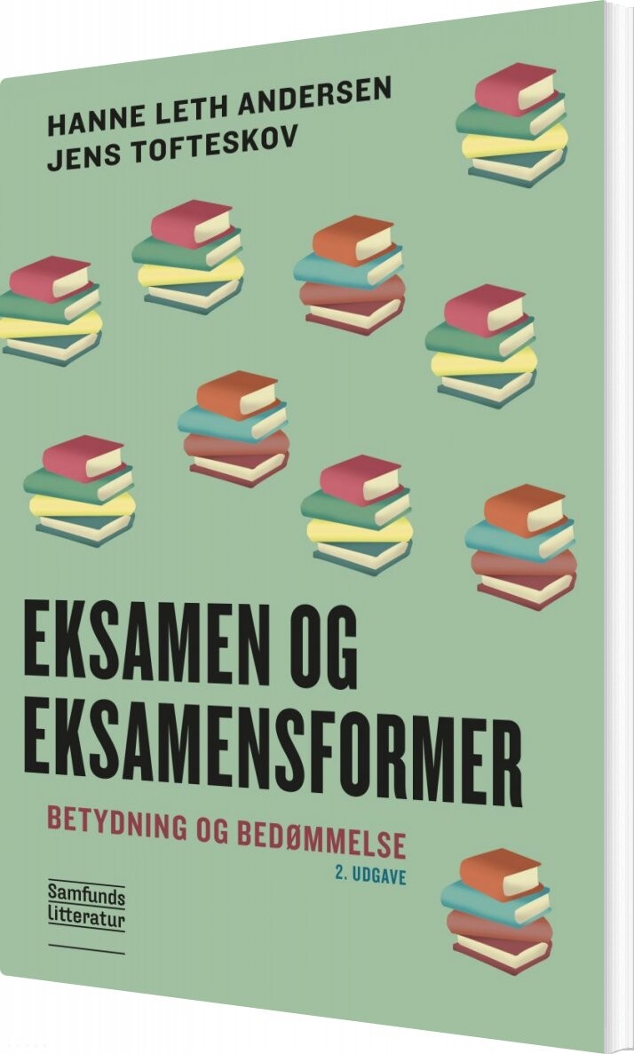 Eksamen Og Eksamensformer - Hanne Leth Andersen - Bog - Forlaget Samfundslitteratur