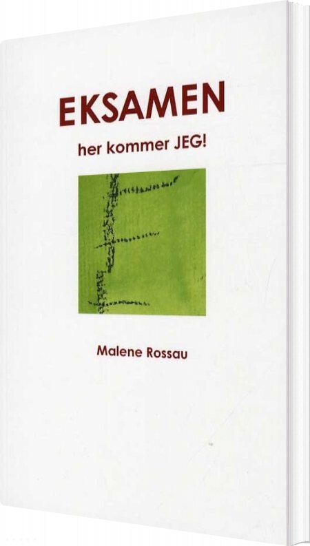 Eksamen Her Kommer Jeg! - Malene Rossau - Bog - Motivateme Books