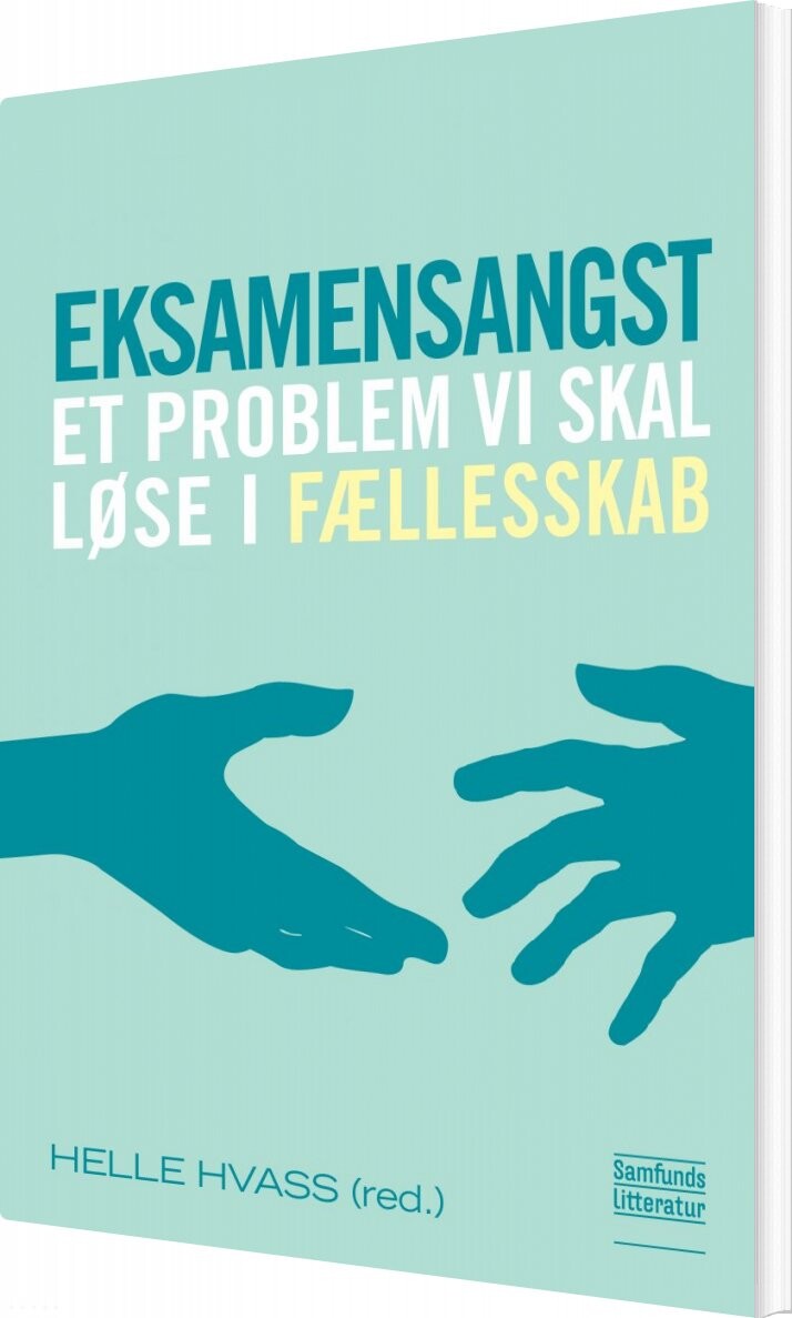 Eksamensangst - Helle Hvass - Bog - Forlaget Samfundslitteratur