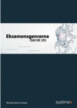 Eksamensgenrerne Dansk Stx - Nicolai Rekve Eriksen - Bog - Systime