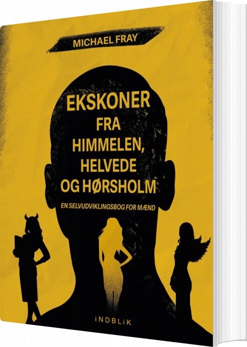 Ekskoner Fra Himmelen, Helvede Og Hørsholm - Michael Fray - Bog - Indblik