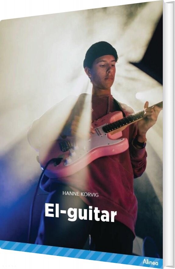 El-guitar, Blå Fagklub - Hanne Korvig - Bog - Alinea