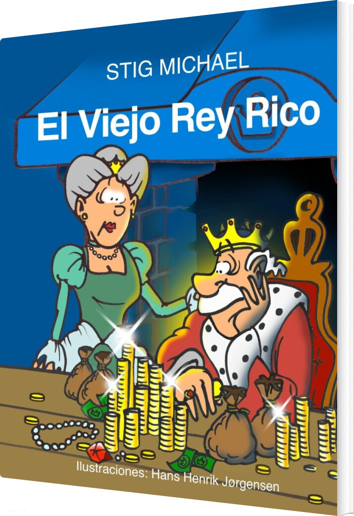 El Viejo Rey Rico - Stig Michael - Spansk Bog - Saxo Publish