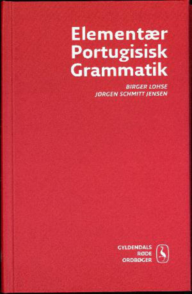 Elementær Portugisisk Grammatik - Birger Lohse - Bog - Gyldendal
