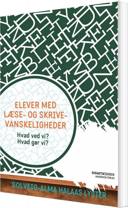 Elever Med Læse- Og Skrivevanskeligheder - Solveig-alma Halaas Lyster - Bog - Akademisk Forlag