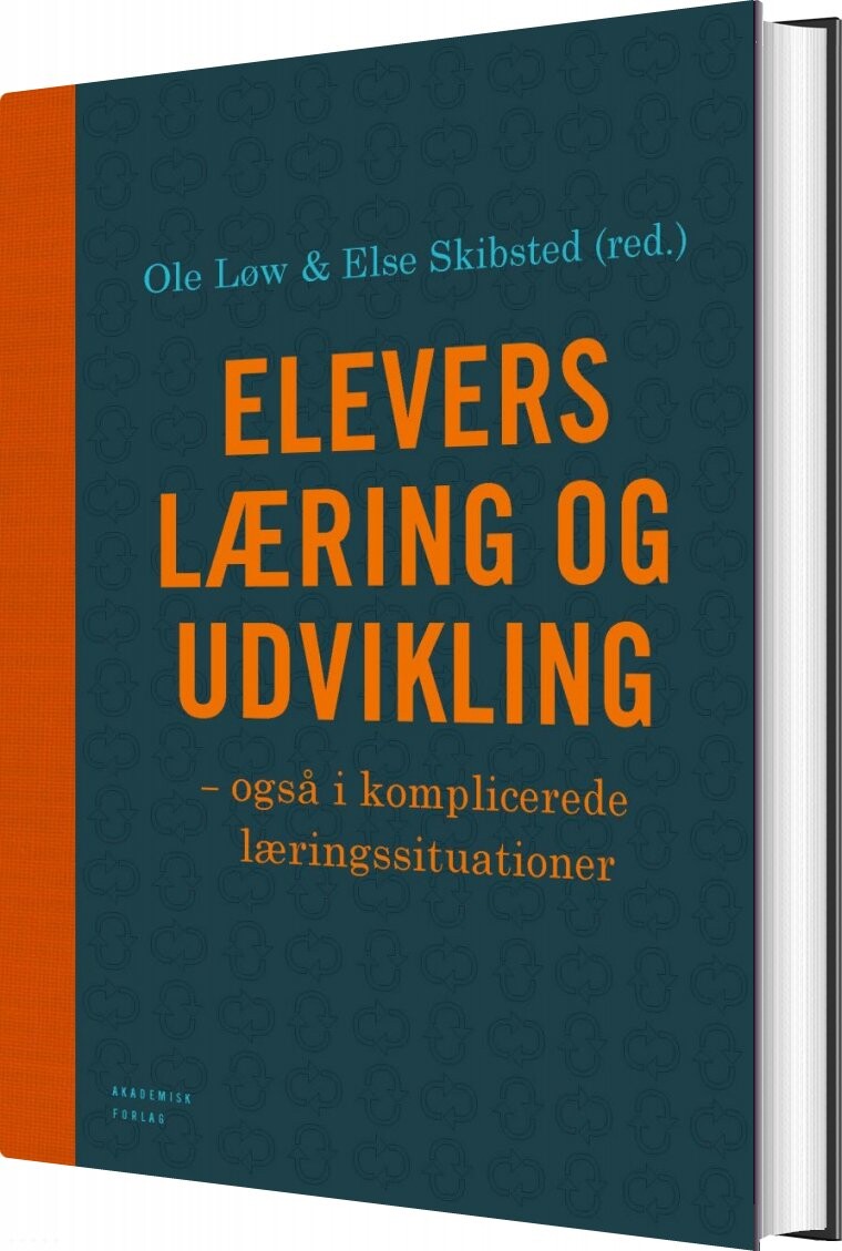 Elevers Læring Og Udvikling - Ole Løw - Bog - Akademisk Forlag