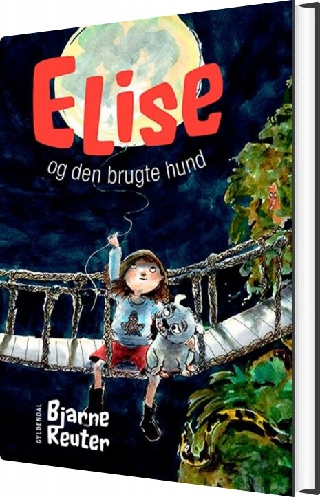 Elise Og Den Brugte Hund - Bjarne Reuter - Bog - Gyldendal