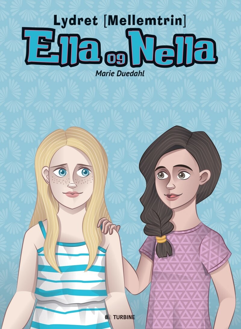 Ella Og Nella - Marie Duedahl - Bog - Turbine