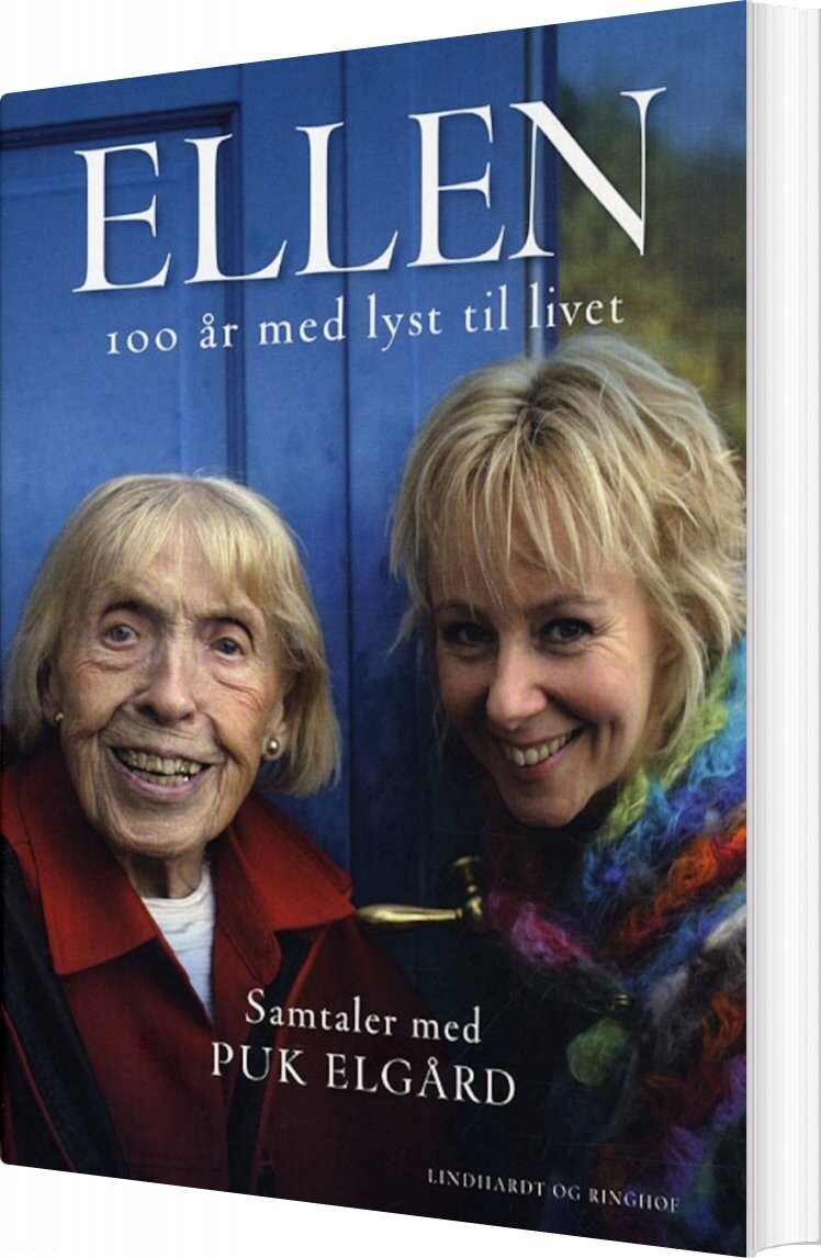 Ellen 100 år Med Lyst Til Livet - Puk Elgård - Bog - Lindhardt Og Ringhof
