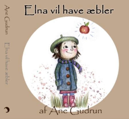 Elna Vil Have æbler - Ane Gudrun - Bog - Silhuet