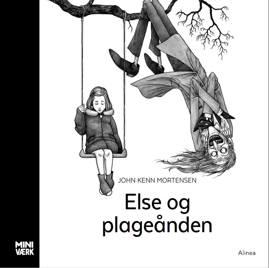 Else Og Plageånden - John Kenn Mortensen - Bog - Alinea