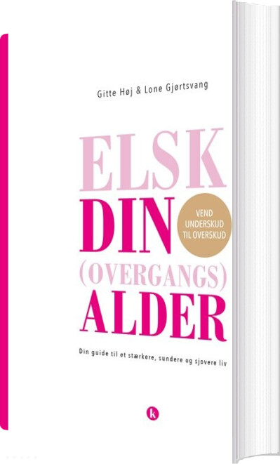 Elsk Din Overgangsalder - Gitte Høj - Bog - Klim