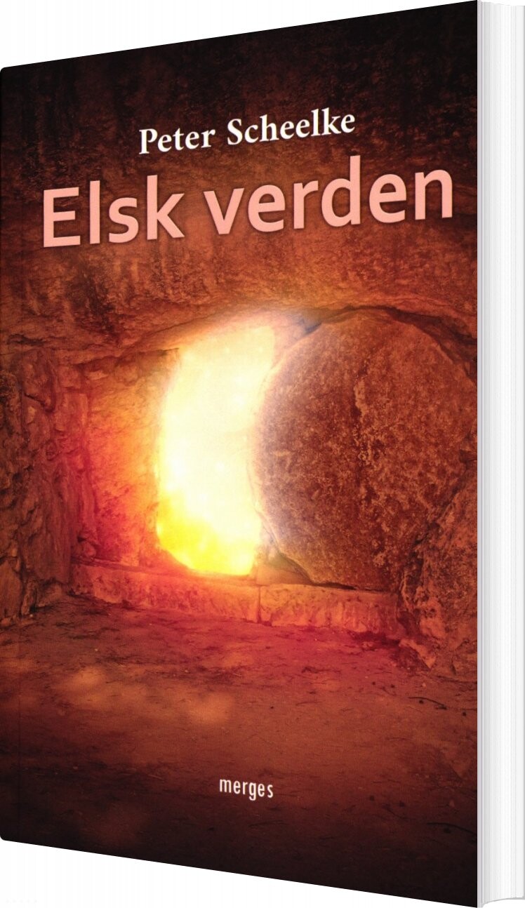 Elsk Verden - Peter Scheelke - Bog - Merges