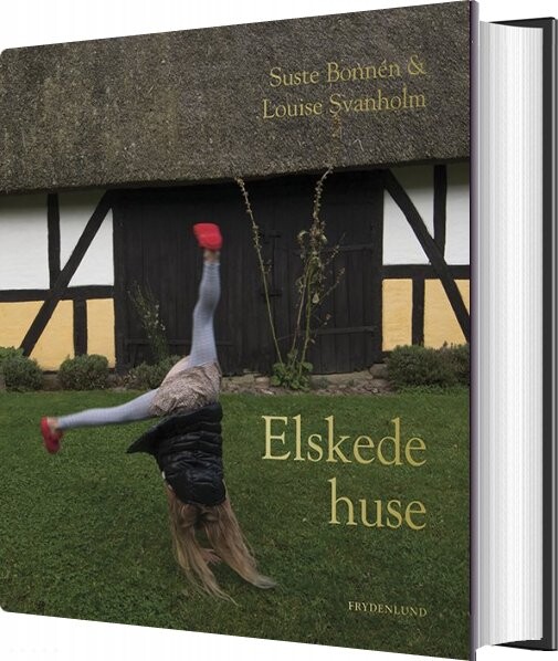 Elskede Huse - Suste Bonnén - Bog - Frydenlund