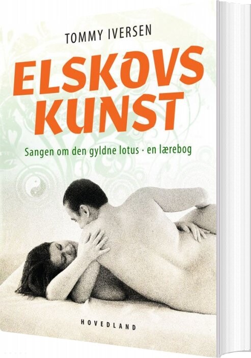 Elskovskunst - Tommy Iversen - Bog - Hovedland