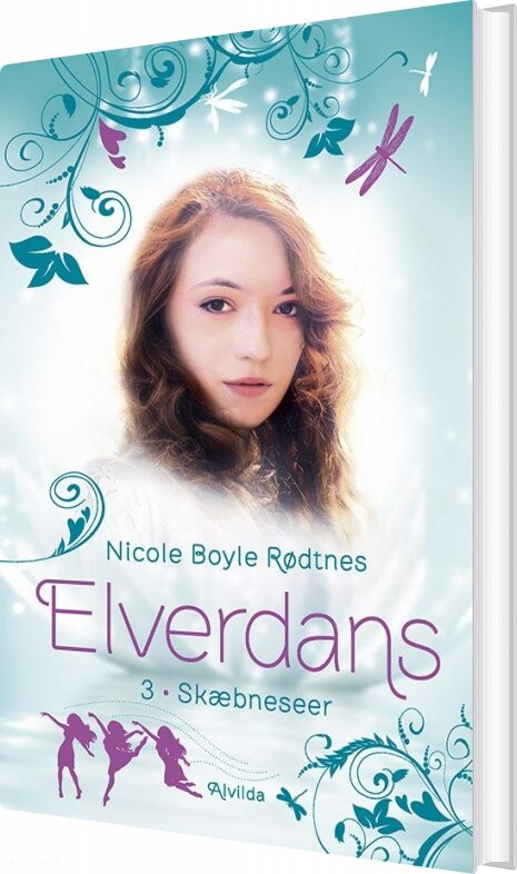 Elverdans 3: Skæbneseer - Nicole Boyle Rødtnes - Bog - Forlaget Alvilda