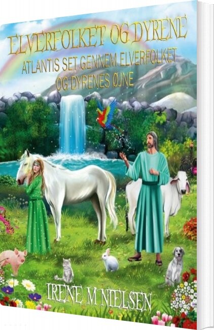 Elverfolket Og Dyrene - Irene M. Nielsen - Bog - Books On Demand
