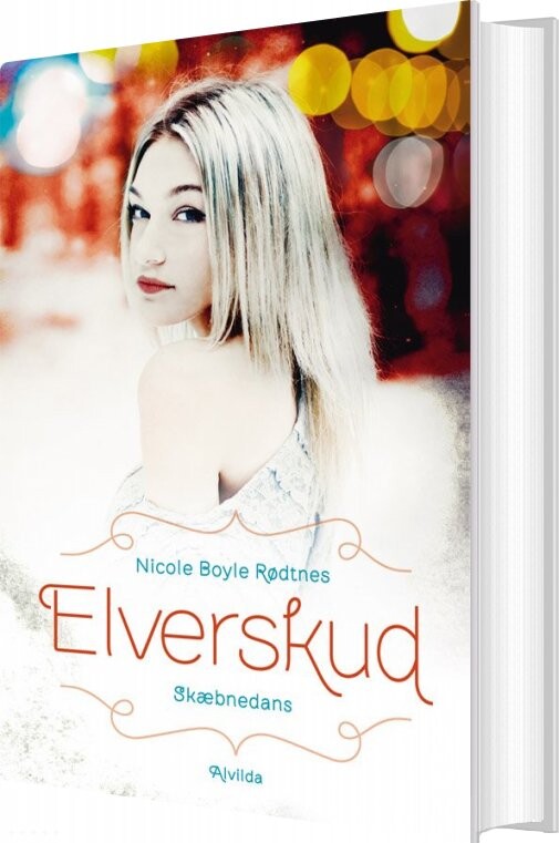 Elverskud 1: Skæbnedans - Nicole Boyle Rødtnes - Bog - Forlaget Alvilda