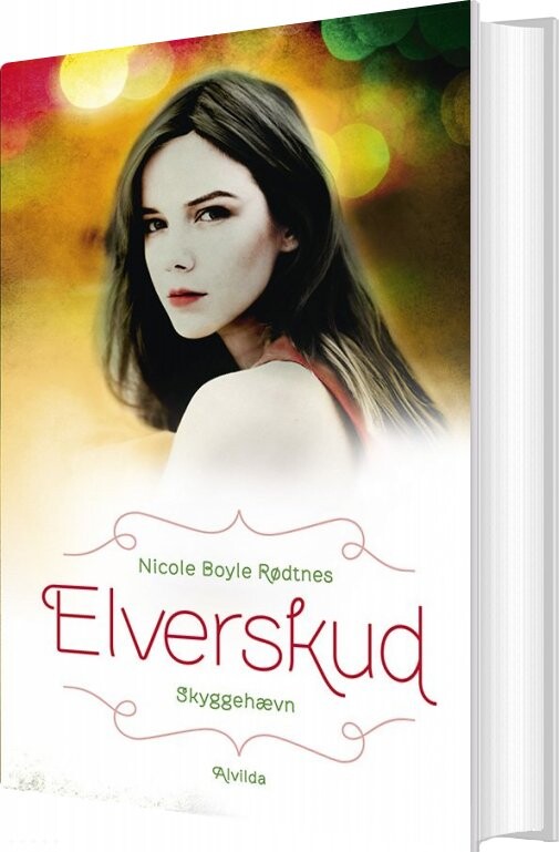 Elverskud 3: Skyggehævn - Nicole Boyle Rødtnes - Bog - Forlaget Alvilda
