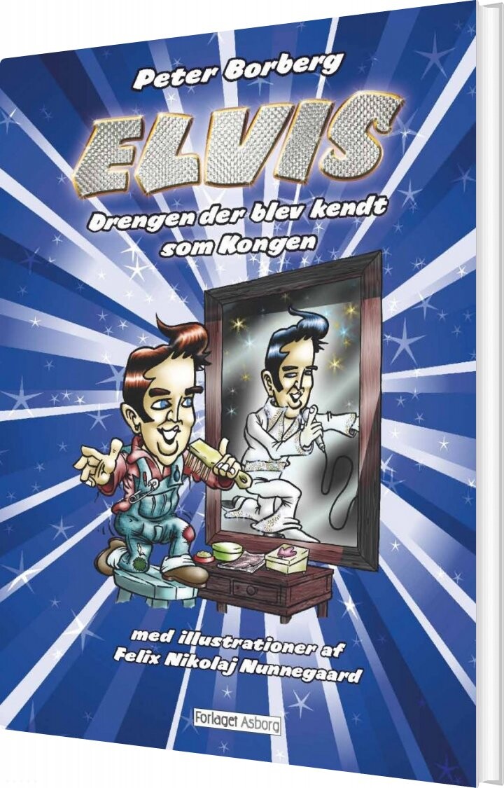 Elvis - Peter Borberg - Bog - Forlaget Asborg
