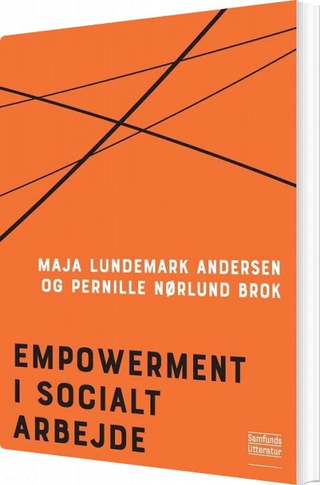 Empowerment I Socialt Arbejde - Maja Lundemark Andersen - Bog - Forlaget Samfundslitteratur