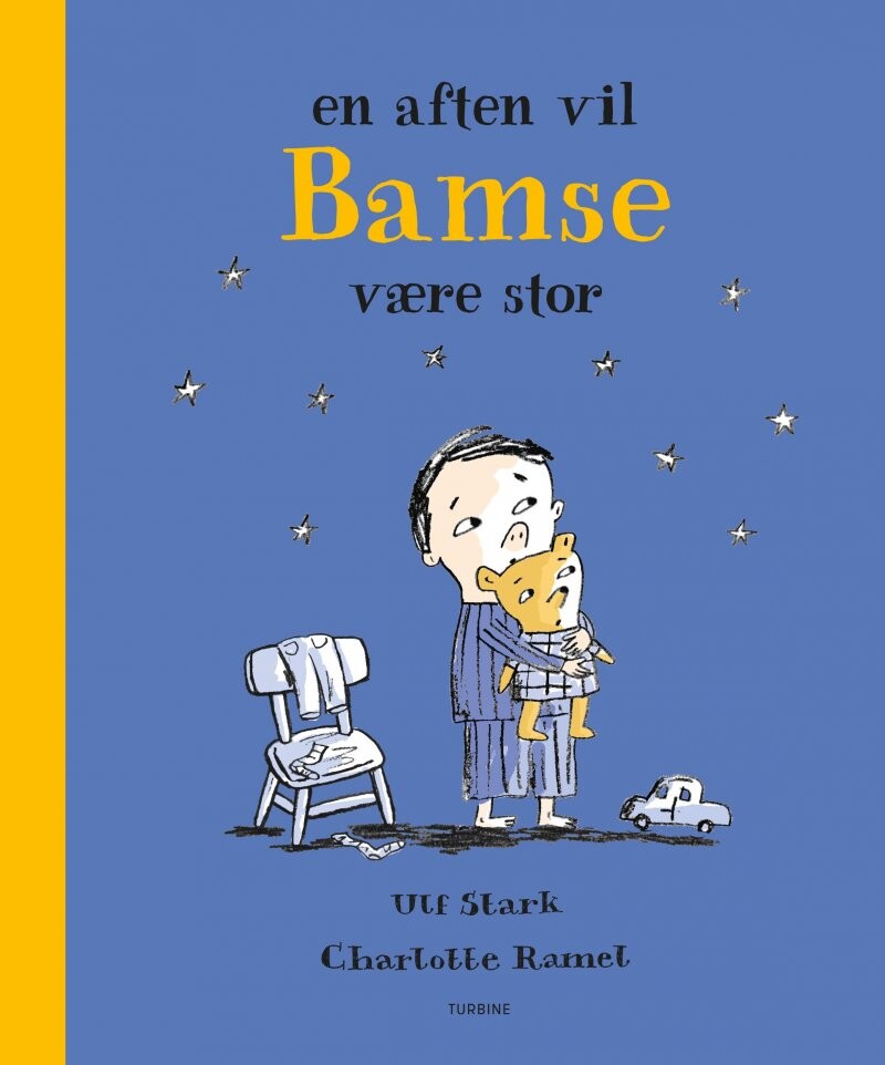 En Aften Vil Bamse Være Stor - Ulf Stark - Bog - Turbine