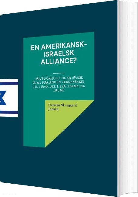 En Amerikansk-israelsk Alliance? - Carsten Skovgaard Jensen - Bog - Books On Demand