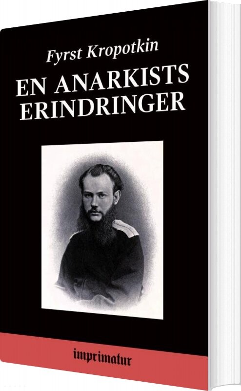 En Anarkists Erindringer - Fyrst Kropotkin - Bog - Imprimatur