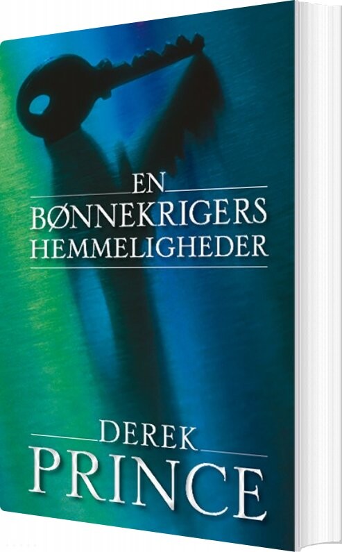 En Bønnekrigers Hemmeligheder - Derek Prince - Bog - Derek Prince Ministries Danmark
