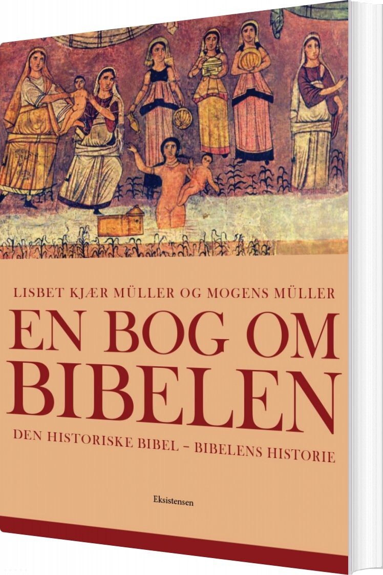 En Bog Om Bibelen - Mogens Müller - Bog - Eksistensen