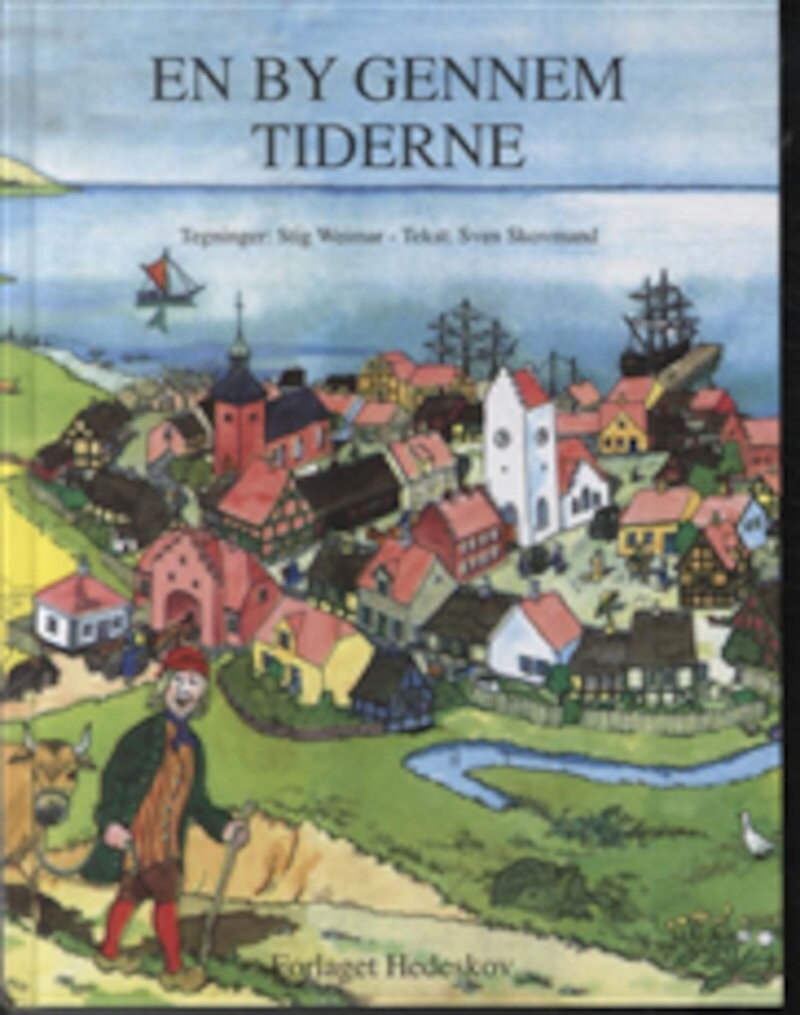 En By Gennem Tiderne - Sven Skovmand - Bog - Hedeskov
