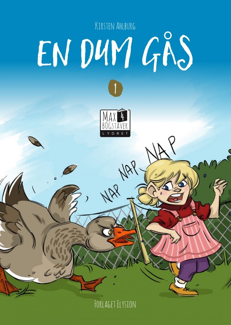 En Dum Gås - Kirsten Ahlburg - Bog - Forlaget Elysion