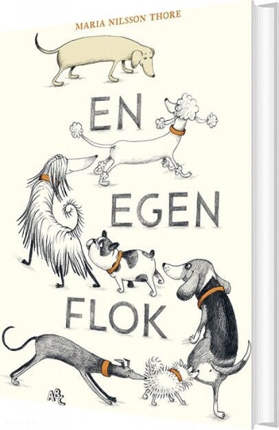 En Egen Flok - Maria Nilsson Thore - Bog - Abc Forlag