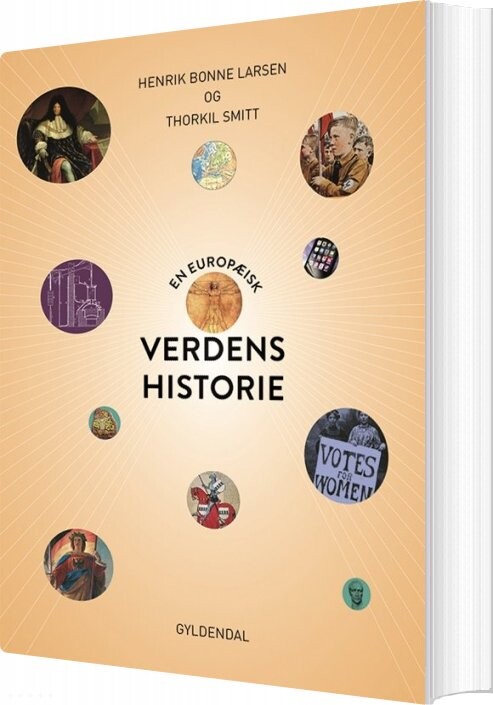 En Europæisk Verdenshistorie - Henrik Bonne Larsen - Bog - Systime