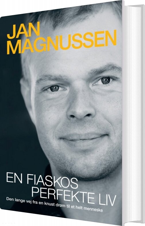 En Fiaskos Perfekte Liv - Jan Magnussen - Bog - Forlaget Finsen