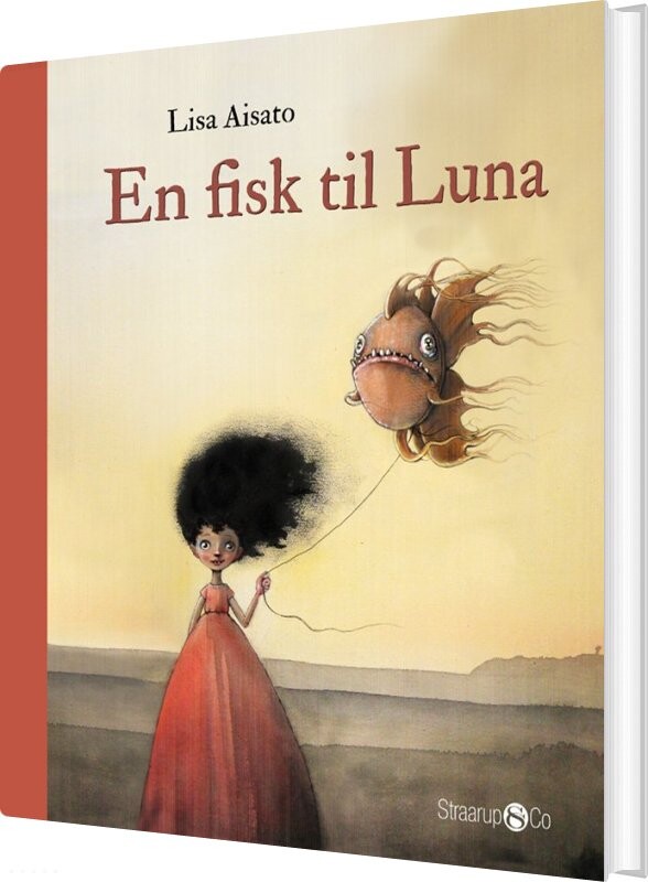En Fisk Til Luna - Lisa Aisato - Bog - Straarup & Co