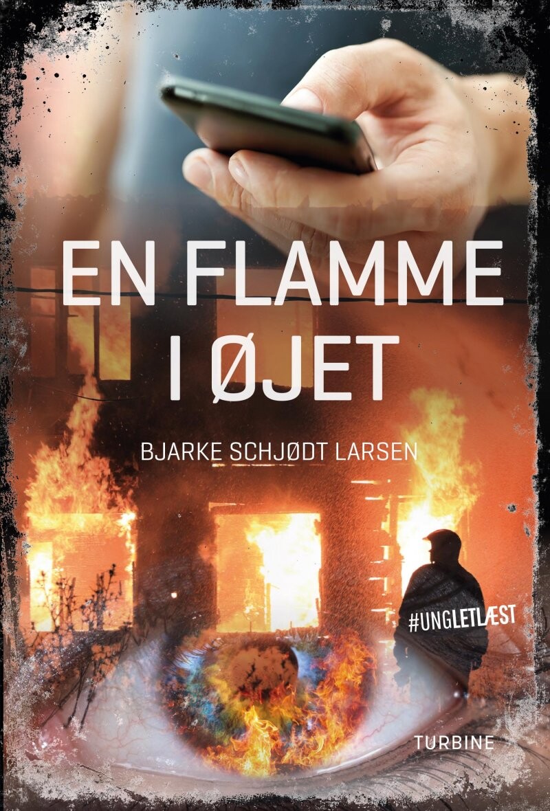 En Flamme I øjet - #ungletlæst - Bjarke Schjødt Larsen - Bog - Turbine