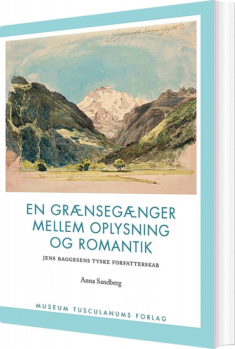 En Grænsegænger Mellem Oplysning Og Romantik - Anna Sandberg - Bog - Museum Tusculanums Forlag