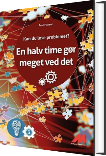 En Halv Time Gør Meget Ved Det - Povl Hansen - Bog - Forlaget Matematik