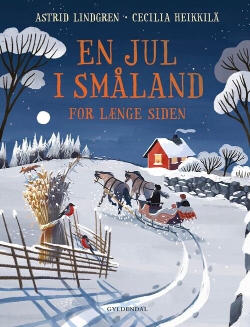En Jul I Småland For Længe Siden - Astrid Lindgren - Bog - Gyldendal