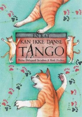 En Kat Kan Ikke Danse Tango - Bjarne Dalsgaard Svendsen - Bog - Abc Forlag