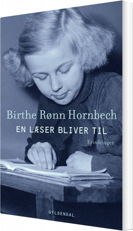 En Læser Bliver Til - Birthe Rønn Hornbech - Bog - Gyldendal