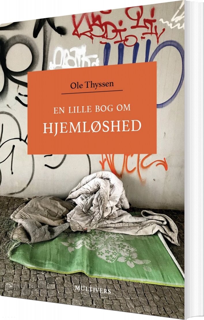 En Lille Bog Om Hjemløshed - Ole Thyssen - Bog - Multivers