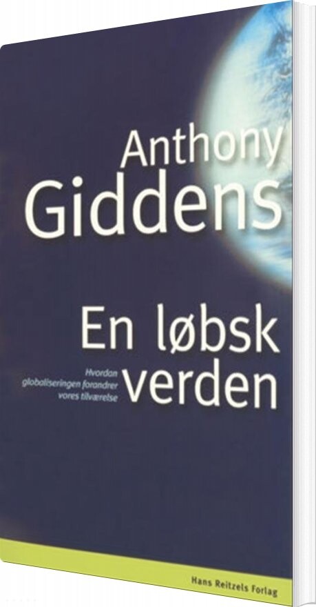 En Løbsk Verden - Anthony Giddens - Bog - Hans Reitzels Forlag