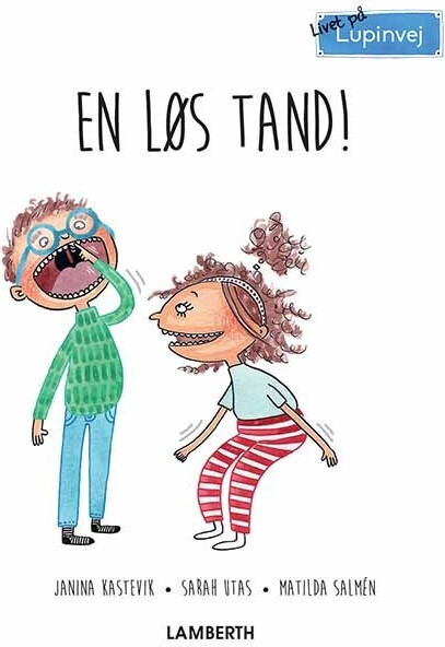En Løs Tand! - Janina Kastevik - Bog - Lamberth