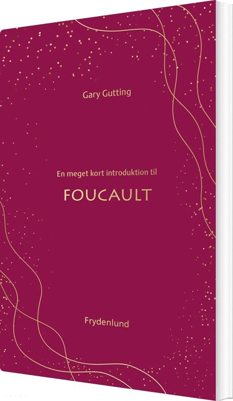En Meget Kort Introduktion Til Foucault - Gary Gutting - Bog - Frydenlund